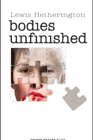 Cover of Bodies Unfinished