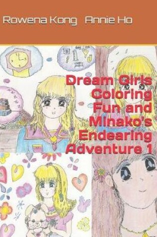 Cover of Dream Girls Coloring Fun and Minako's Endearing Adventure 1