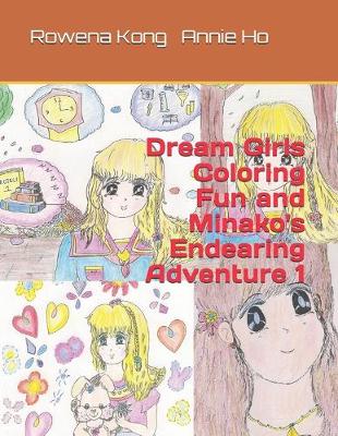 Book cover for Dream Girls Coloring Fun and Minako's Endearing Adventure 1