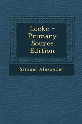 Cover of Locke - Primary Source Edition