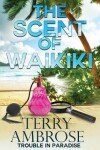 Book cover for The Scent of Waikiki