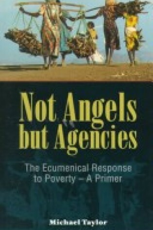 Cover of Not Angels But Agencies