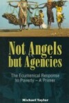 Book cover for Not Angels But Agencies