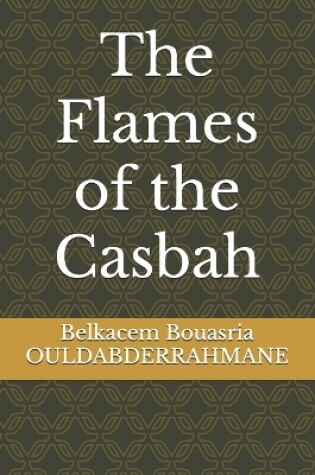 Cover of The Flames of the Casbah