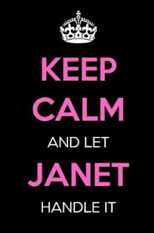 Cover of Keep Calm and Let Janet Handle It