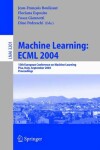 Book cover for Machine Learning: Ecml 2004