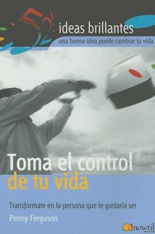 Cover of Toma el Control de Tu Vida
