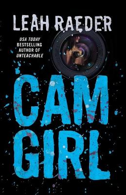 Cam Girl by Leah Raeder