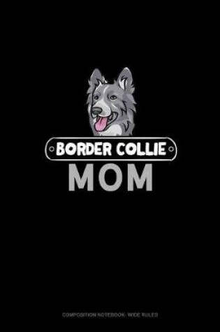 Cover of Border Collie Mom