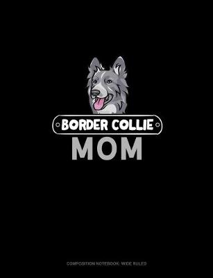 Cover of Border Collie Mom