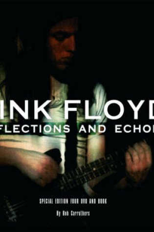 Cover of Pink Floyd: Reflections and Echos