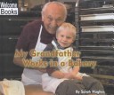 Cover of My Grandfather Works in a Bakery