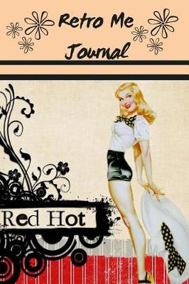 Book cover for Retro Me Red Hot Journal