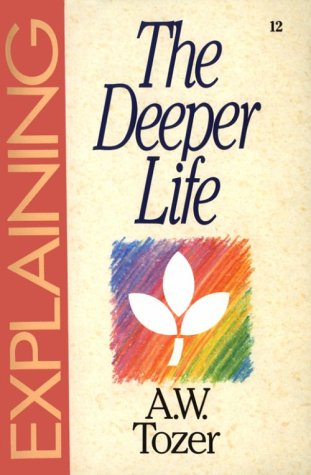 Book cover for Explaining the Deeper Life