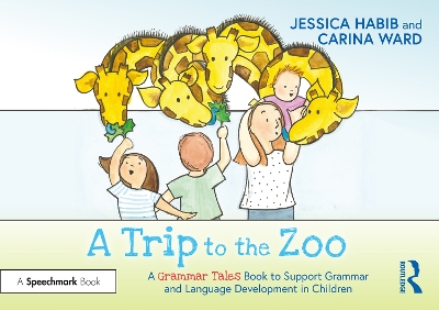Book cover for A Trip to the Zoo: A Grammar Tales Book to Support Grammar and Language Development in Children