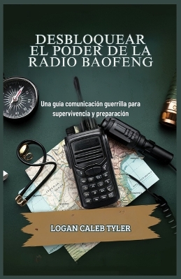 Cover of Desbloquear El Poder de la Radio Baofeng