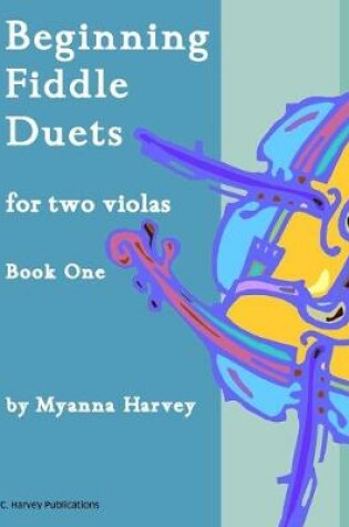 Cover of Beginning Fiddle Duets for Two Violas, Book One
