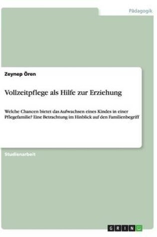 Cover of Vollzeitpflege als Hilfe zur Erziehung