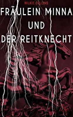 Book cover for Fr�ulein Minna und der Reitknecht