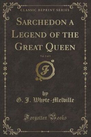 Cover of Sarchedon a Legend of the Great Queen, Vol. 2 of 3 (Classic Reprint)