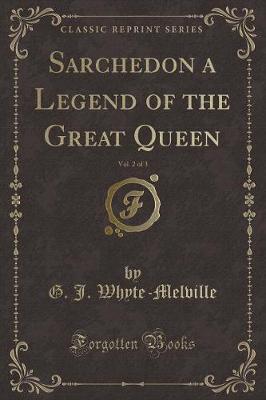 Book cover for Sarchedon a Legend of the Great Queen, Vol. 2 of 3 (Classic Reprint)