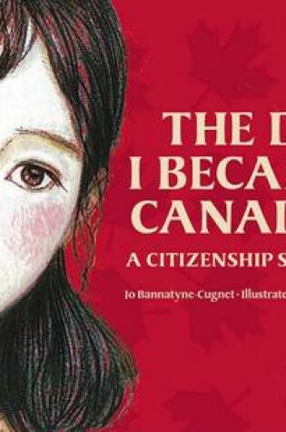 Cover of The Day I Became A Canadian