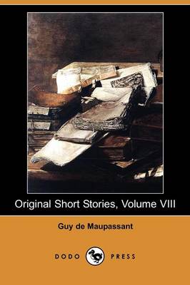 Book cover for Original Short Stories, Volume VIII (Dodo Press)