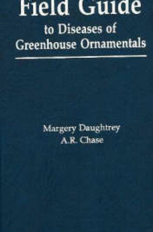 Cover of Ball Field Guide to Diseases of Greenhouse Ornamentals