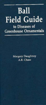 Cover of Ball Field Guide to Diseases of Greenhouse Ornamentals