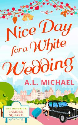 Book cover for Nice Day For A White Wedding