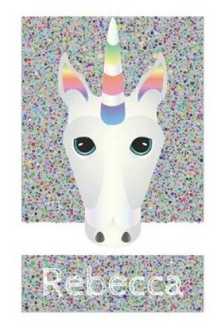 Cover of Rebecca's Unicorn Notebook