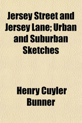 Book cover for Jersey Street and Jersey Lane; Urban and Suburban Sketches