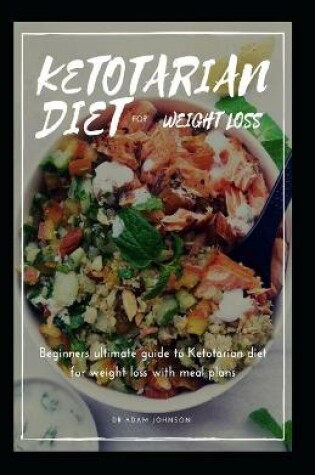 Cover of Ketotarian Diet for Weight Loss