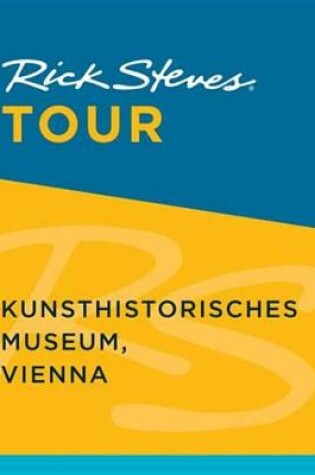 Cover of Rick Steves Tour: Kunsthistorisches Museum, Vienna