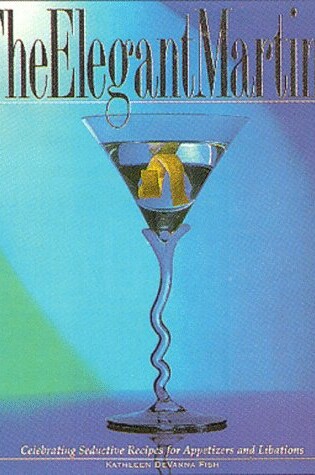 Cover of The Elegant Martini