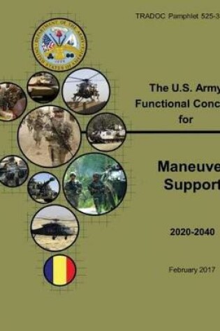 Cover of TRADOC Pamphlet 525-3-5, The U.S. Army Functional Concept for Maneuver Support (AFC-MS) Feb 2017