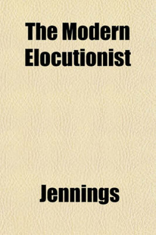 Cover of The Modern Elocutionist