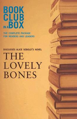 Book cover for "Bookclub-in-a-Box" Discusses the Novel "The Lovely Bones"