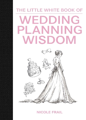 Cover of The Little White Book of Wedding Planning Wisdom