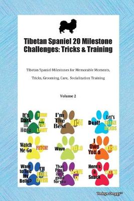 Book cover for Tibetan Spaniel 20 Milestone Challenges