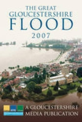 Book cover for The Great Gloucestershire Flood 2007