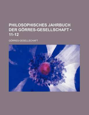 Book cover for Philosophisches Jahrbuch Der Gorres-Gesellschaft (11-12)