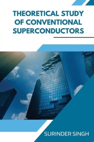Cover of Theoretical Study of Conventional Superconductors