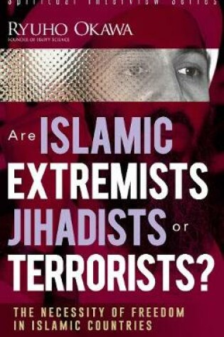 Cover of Are Islamic Extremists Jihadists or Terrorists?