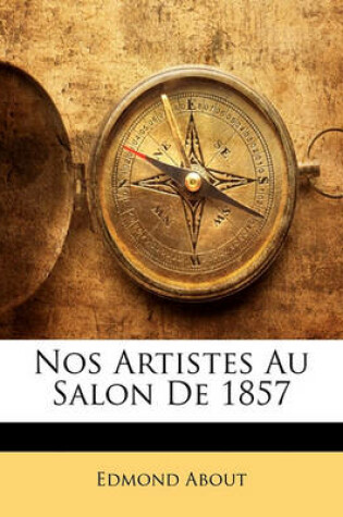 Cover of Nos Artistes Au Salon de 1857