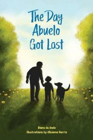 Cover of The Day Abuelo Got Lost