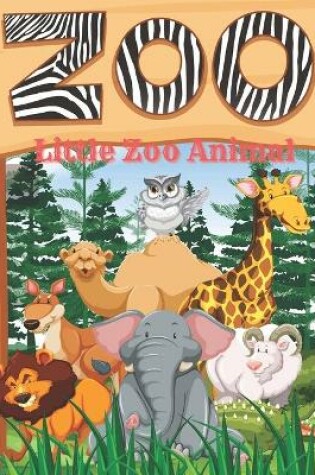 Cover of Little Zoo Animal