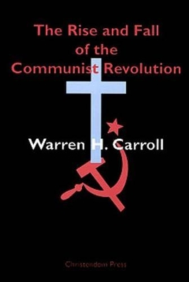 Book cover for The Rise and Fall of the Communist Revolution