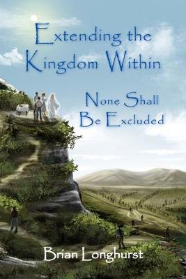 Cover of Extending the Kingdom Within