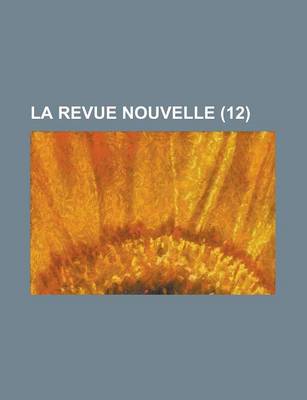 Book cover for La Revue Nouvelle (12)